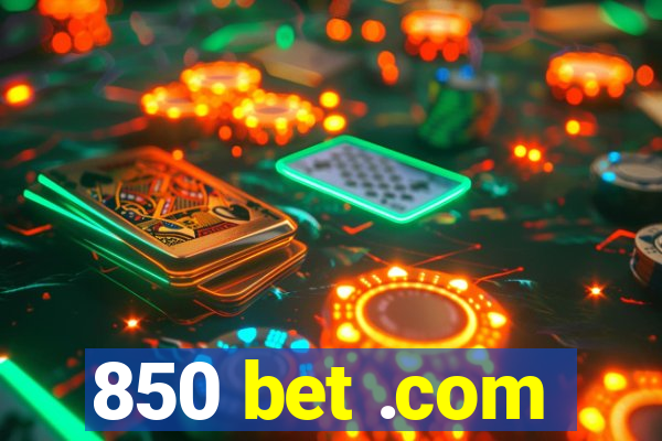 850 bet .com